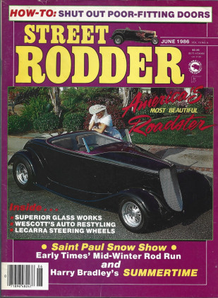 STREET RODDER 1986 JUNE - SHUT OUT POOR- FITTING DOORS, LECARRA STEERING WHEELS